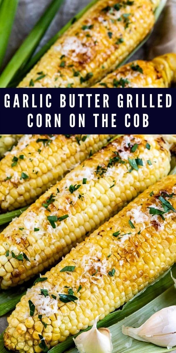 garlic butter grilled corn on the cob