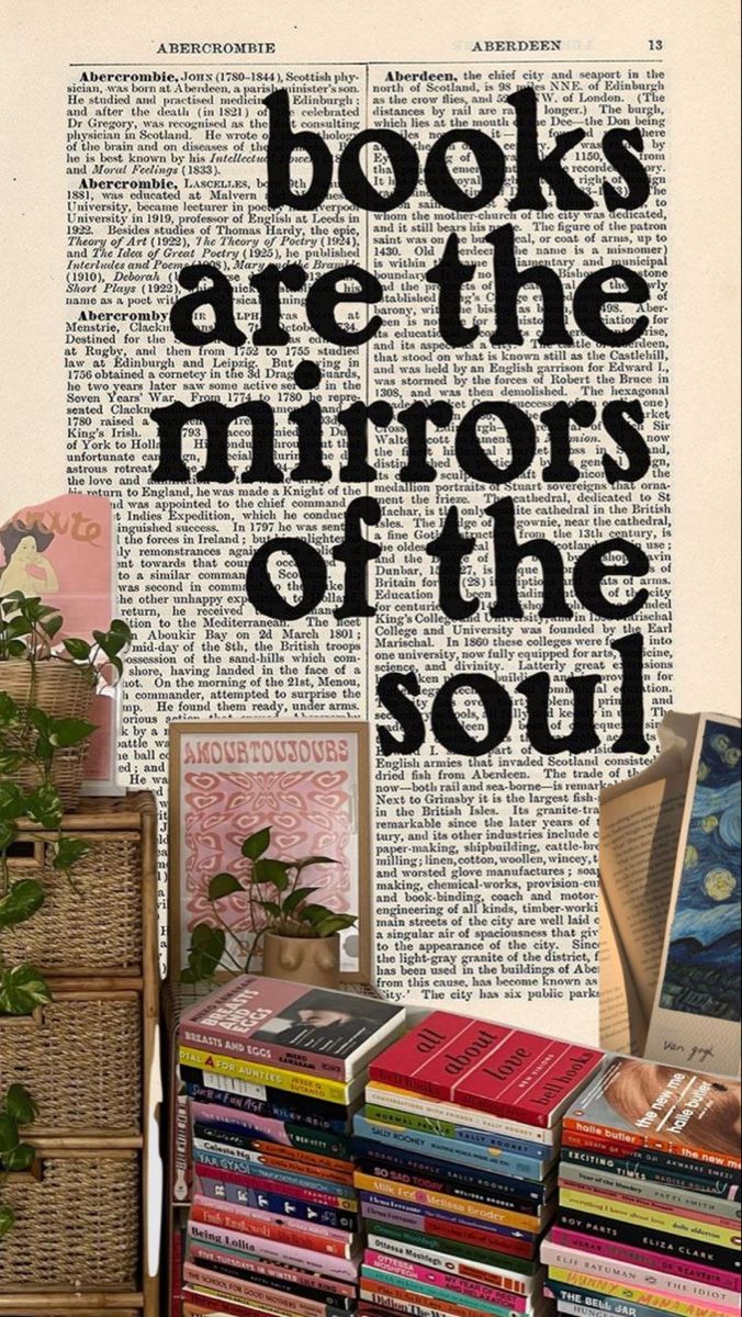 books are the mirrors of the soul on display in front of a wall with words