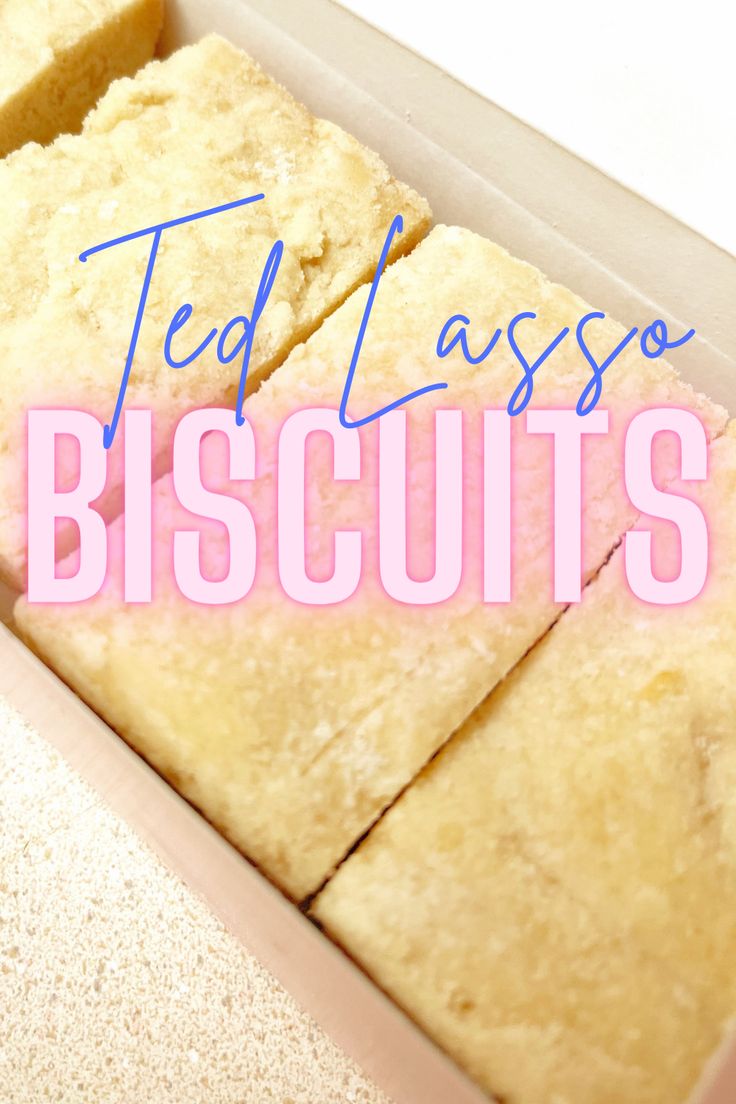 several pieces of biscuits in a box with the words ted lassso biscuits