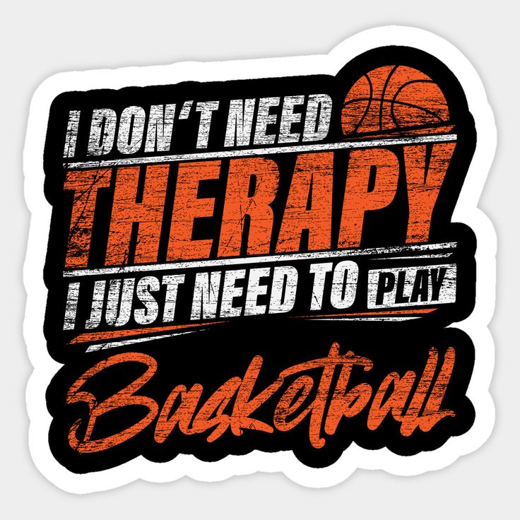 i don't need therapy just need to play basketball