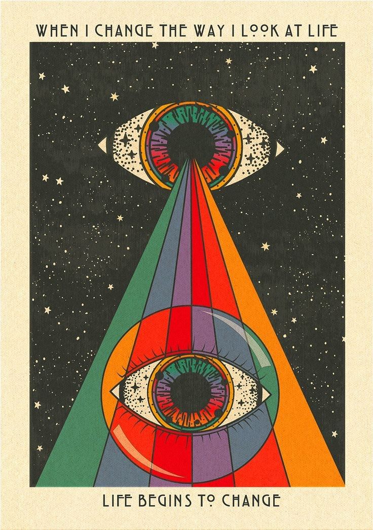 a poster with an eye in the center and stars above it that says, when change the way i look at life