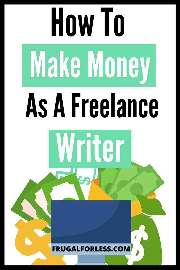 a pile of money with the words how to make money as a freelance writer