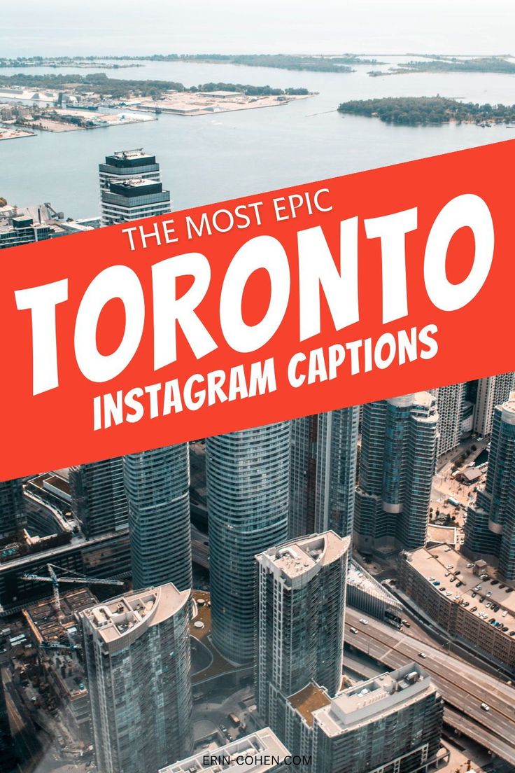 the most epic toronto instagram captions