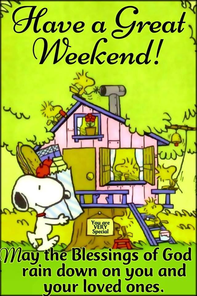 a snoopy dog is standing in front of a house with the words have a great weekend