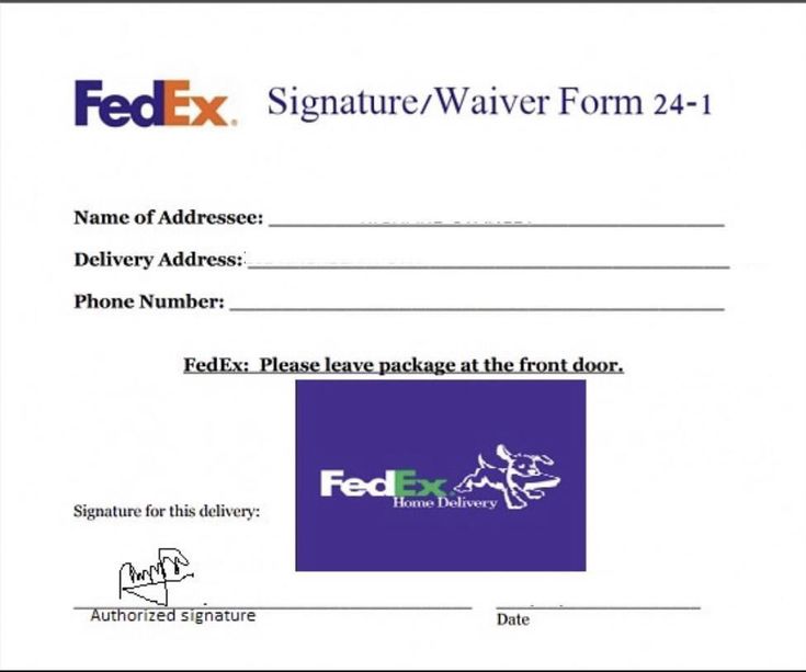 the fed ex signature / waver form 24 - 1 is available for all customers