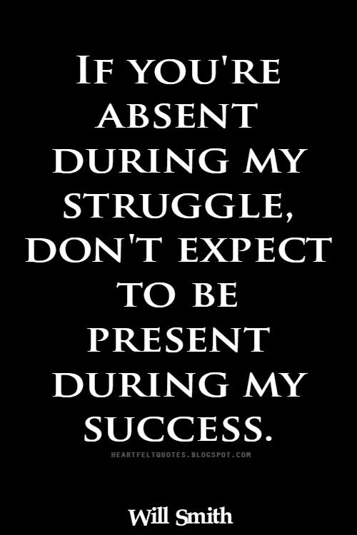 If you're absent during my struggle Life Struggles, Work Quotes Funny, Work Quotes Inspirational, Motivation Positive, Dream Quotes, My Struggle, Funny Quotes About Life, Markiplier, Work Quotes