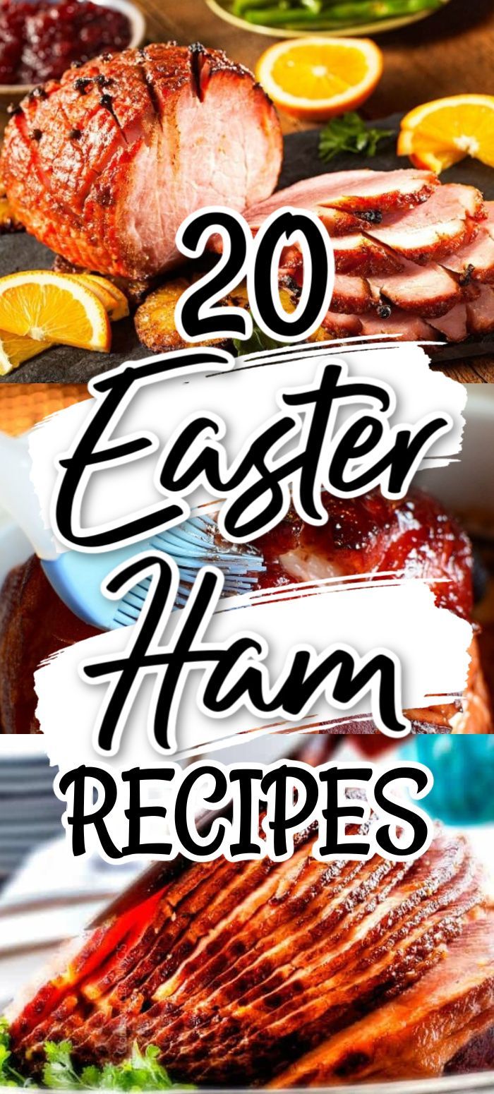 the words 20 easter ham recipes are in front of an assortment of meats and vegetables