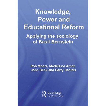 a book cover with the title'knowledge, power and educational reform applying the sociology of basil