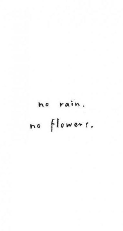 a black and white photo with the words no rain, no flowers