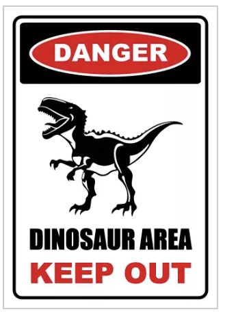 a danger sign with the words dinosaur area keep out and an image of a t - rex