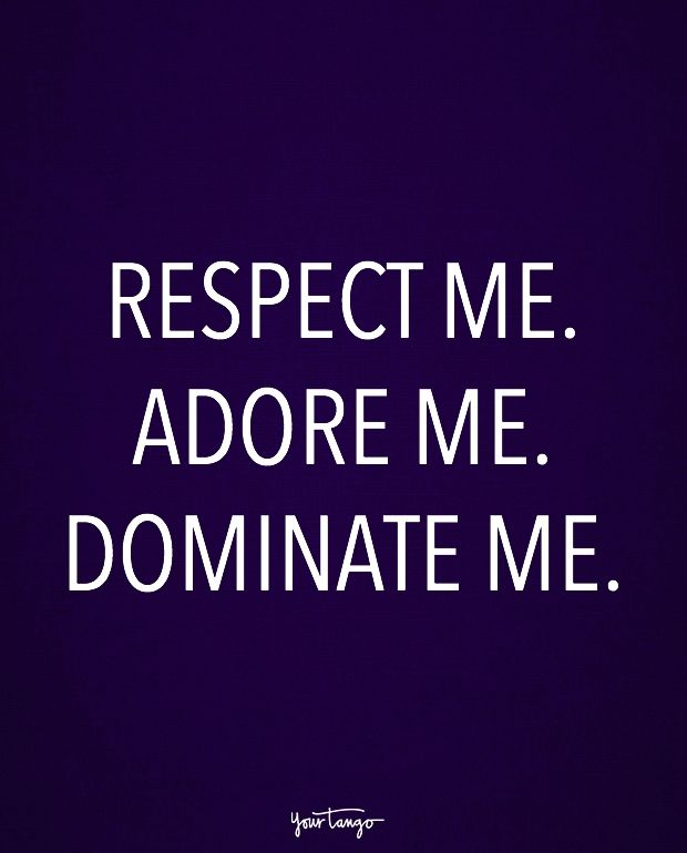 a purple background with the words respect me adore me dominate me written in white