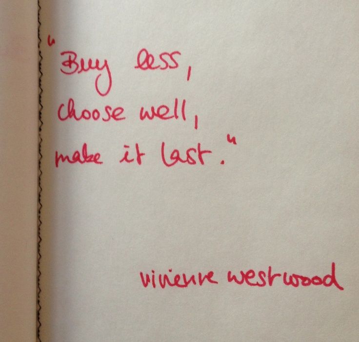 an open book with writing on it and red marker marks in the pages that read buy less choose well make it last