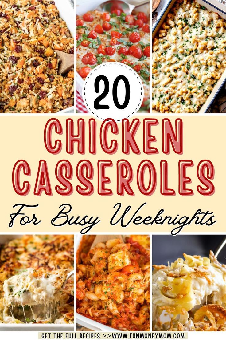 chicken casserole collage with text overlay that reads 20 chicken casseroles for busy weeknights