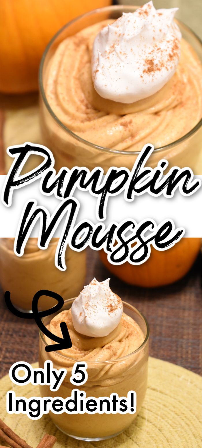 pumpkin mousse with whipped cream on top and cinnamon sticks in the bottom, along with text overlay reading pumpkin mousse only 5 ingredients