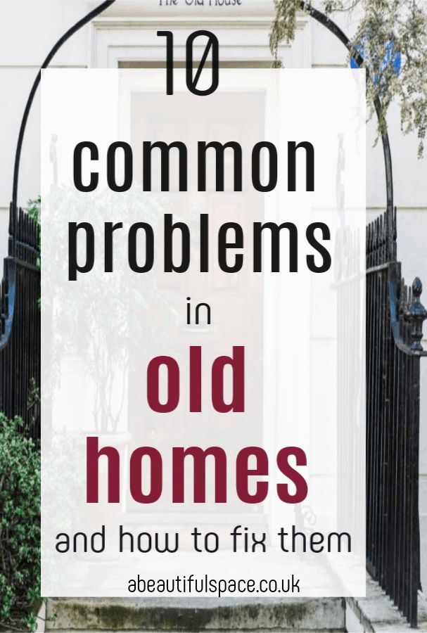 an old house with the words 10 common problems in old homes and how to fix them