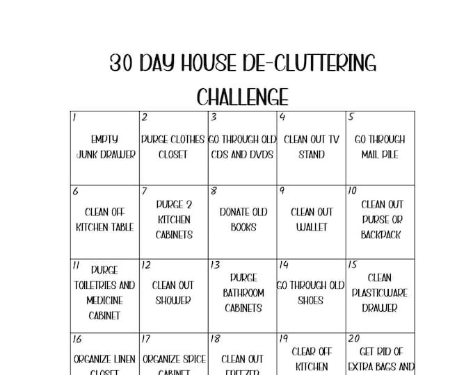 the 30 day house - de - clutter challenge is shown in black and white