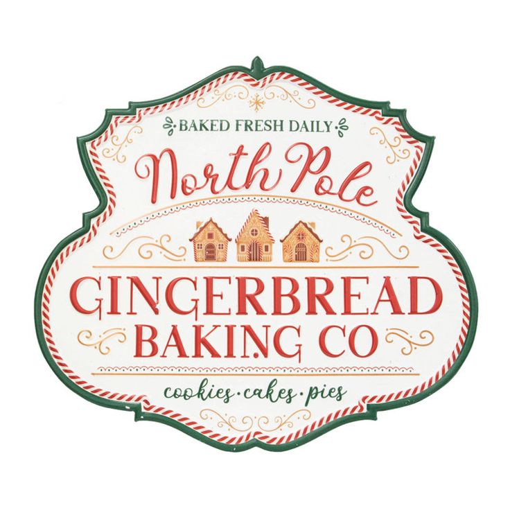 the sign for north pole gingerbread baking co is shown in red, white and green