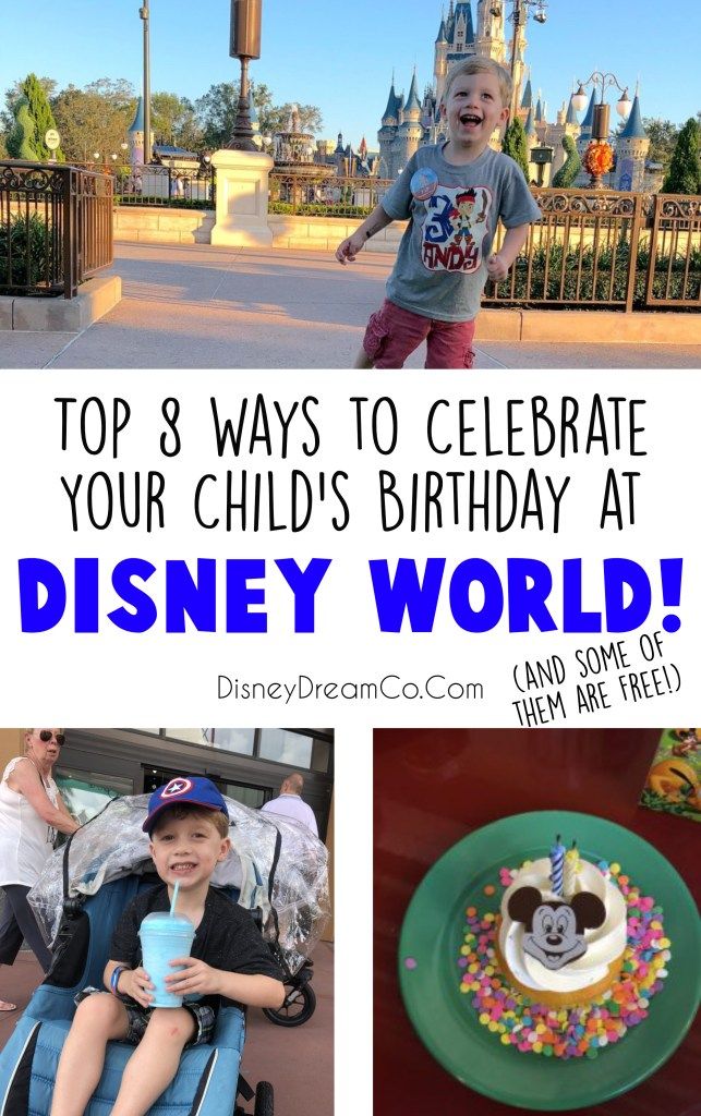 the top 8 ways to celebrate your child's birthday at disney world