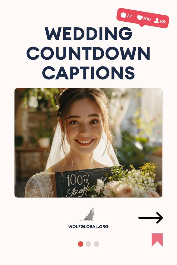 Smiling bride holding a sign with a wedding countdown, surrounded by flowers.
Graphic checklist with playful wedding milestones and a "Get 100+ more" button, by wolfglobal.org.
A woman on a laptop with social media engagement icons, advertising Wolf Global's Instagram pod. 12 Days To Go Wedding Countdown, 100 Days To Go Wedding Countdown, Countdown To Wedding Quotes, 29 Days To Go Countdown, 100 Days Until Wedding Quotes, Wedding Count Down Caption, Countdown Captions Wedding, 30 Days To Go Wedding Countdown Quotes, 1 Week Wedding Countdown Quotes