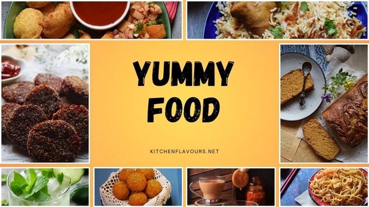 Yummy Food | Kitchen Flavours