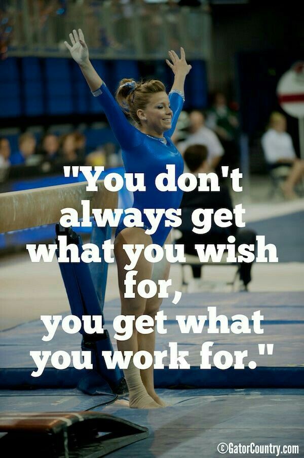 a woman in a blue leotard with her hand up and the words you don't always get what you wish for, you get what you work for