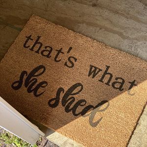 a door mat that says, that's what she said