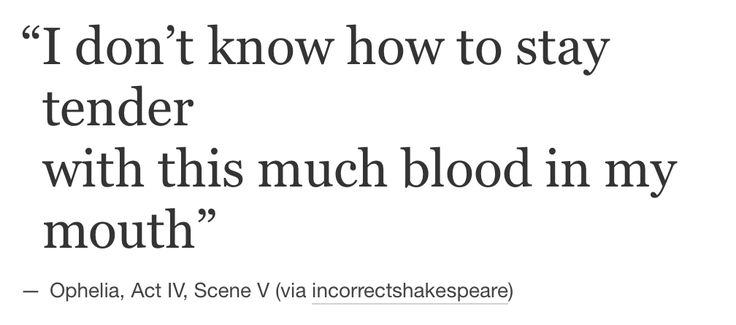 a quote from ophelia act iv scene v via incorech shakespearepeare