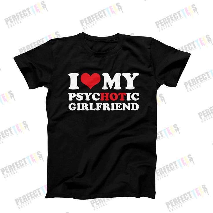 I Love My Psychotic Girlfriend Shirt, I Heart My Psychotic Girlfriend Tee, Funny Gift For Him, Boyfriend Gift, Couples Valentines Day Gift  Looking for a way to show your love for your crazy, wild, and wonderful partner?  Look no further than our custom "I Love My Psychotic Girlfriend" or "I Love My Psychotic Boyfriend"  This shirt is the perfect way to celebrate your love on Valentine's Day, her birthday, your anniversary, or any day of the year. With its eye-catching design and playful message I Heart My Girlfriend, Funny Boyfriend Gifts, Love My Girlfriend, Funny Gifts For Her, Girlfriend Shirts, Funny Gifts For Him, I Love My Girlfriend, Boyfriend Humor, Gift For Boyfriend