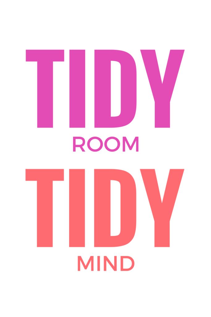 the words tidy room tidy mind in pink on a white background