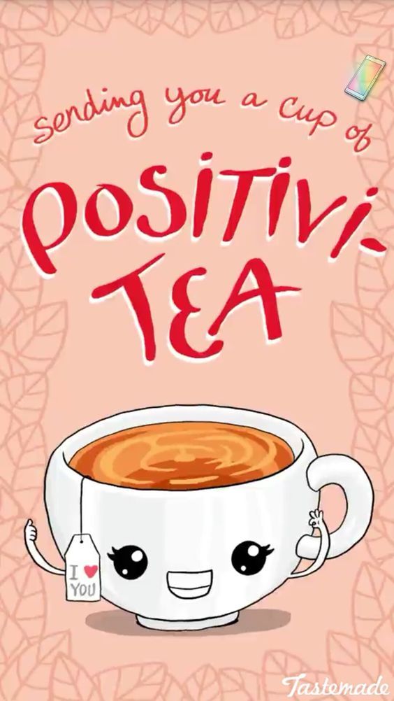 a cup of positivity tea with the words sending you a cup of positivity