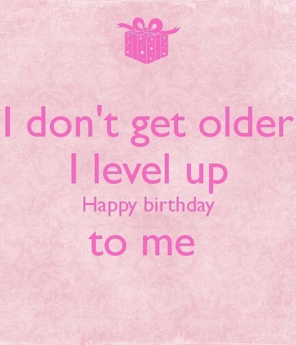 a pink birthday card saying i don't get older i level up happy birthday to me