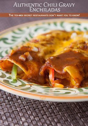 the cover of authentic chili gravy enchiladas is shown on a plate