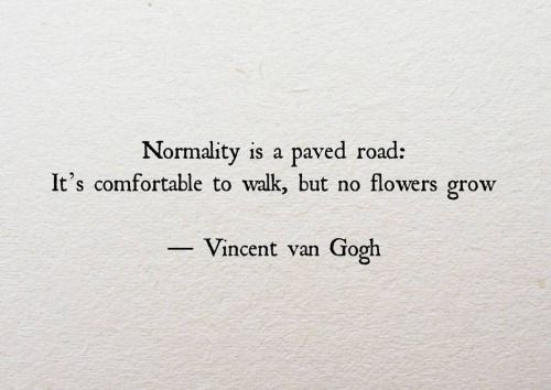 a piece of paper with a quote on it that reads, normally is a paved road it's comfortable to walk, but no flowers grow