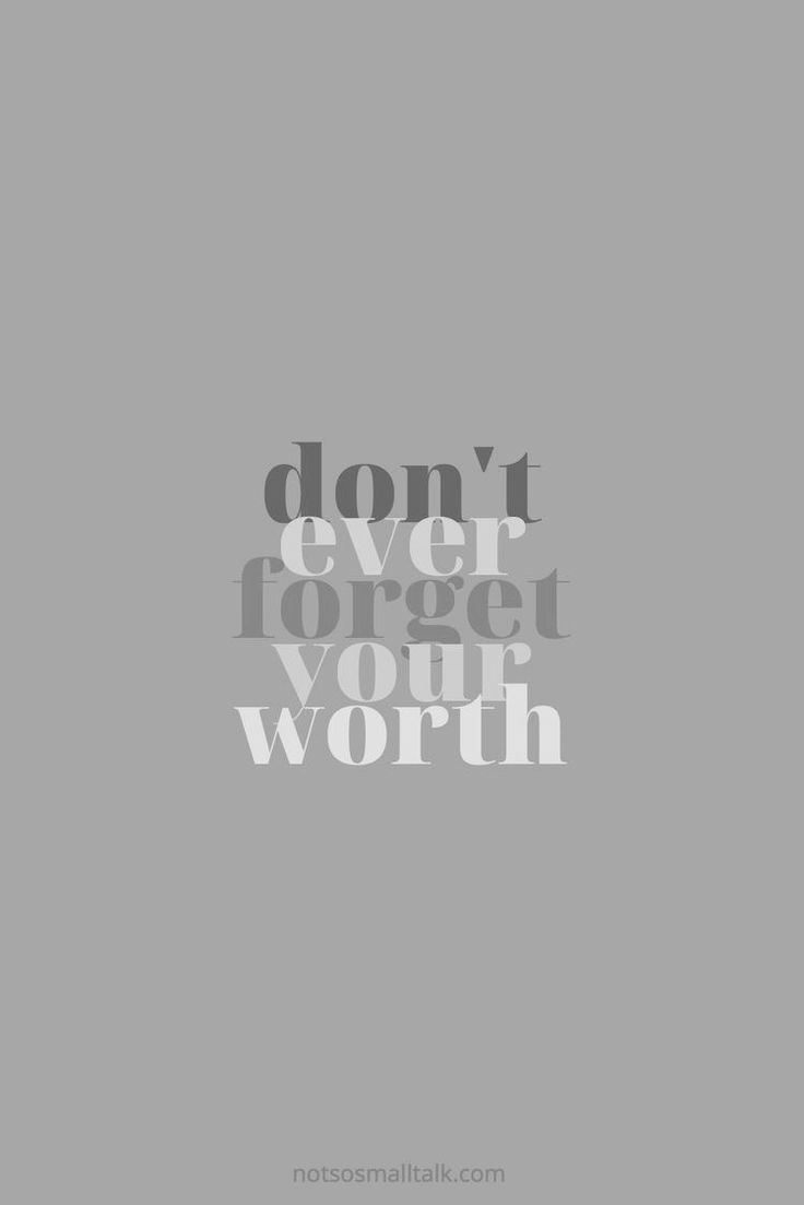 the words don't ever forget your worth are shown in grey on a beige background