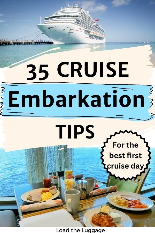 the cruise ship is in the background with text overlay that reads, 35 cruise embarkation tips for the best first cruise day