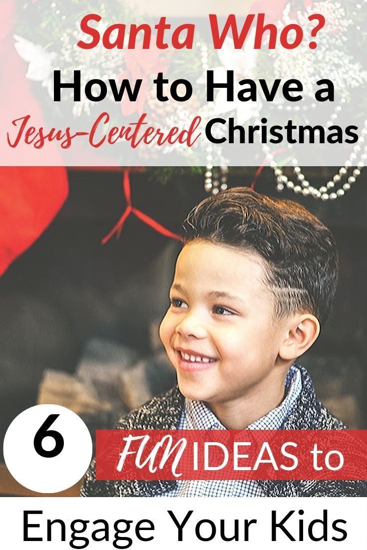 a young boy smiling with text overlay that says, santa who? how to have a jesus - centered christmas 6 engage your kids