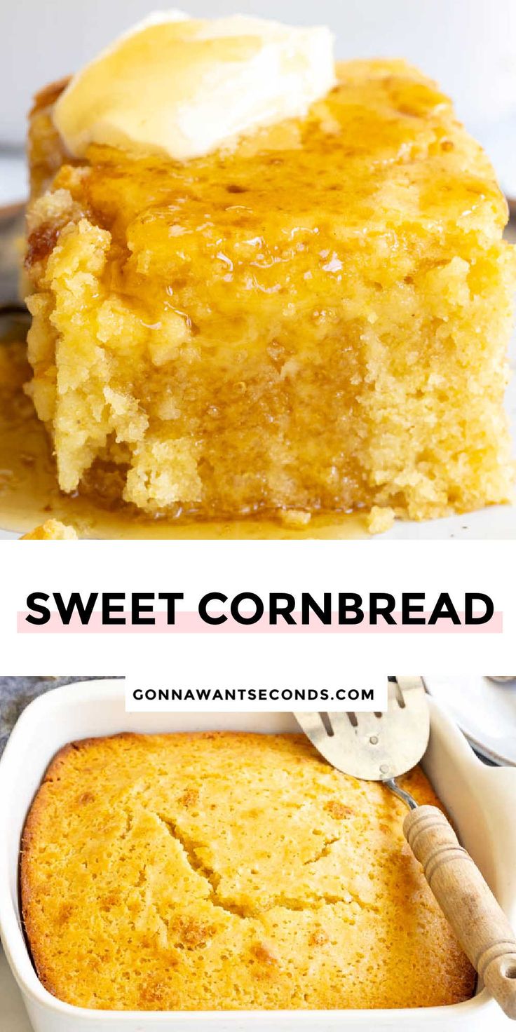 cornbread casserole in a white dish with butter on top and the words sweet cornbread above it