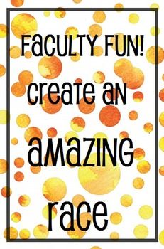 an orange and black poster with the words, faculty fun create an amazing race on it