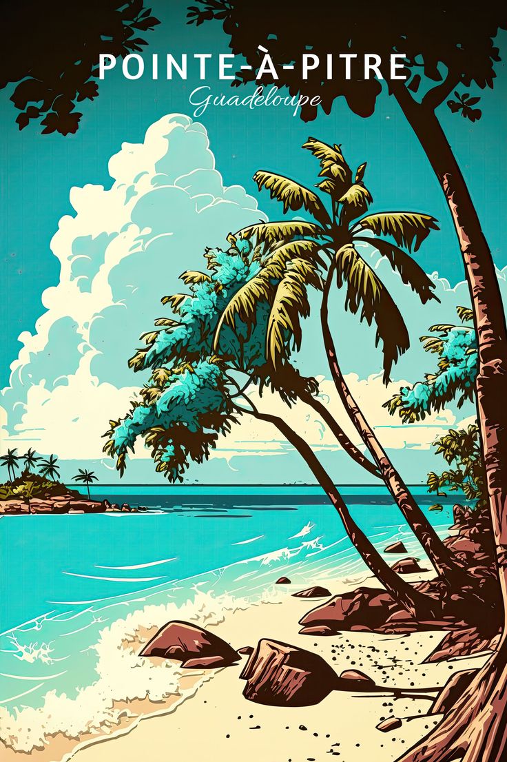 a painting of a beach with palm trees and the words pointea - pitte on it