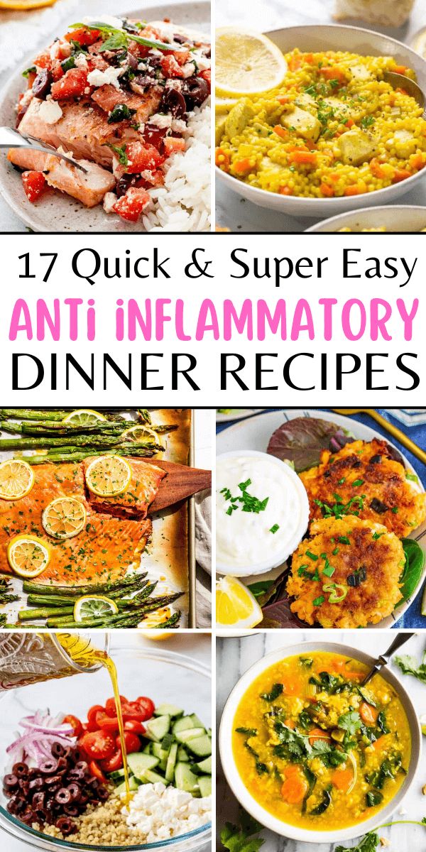 an image of different types of food with text overlay that reads 17 quick and super easy anti - inflamatory dinner recipes