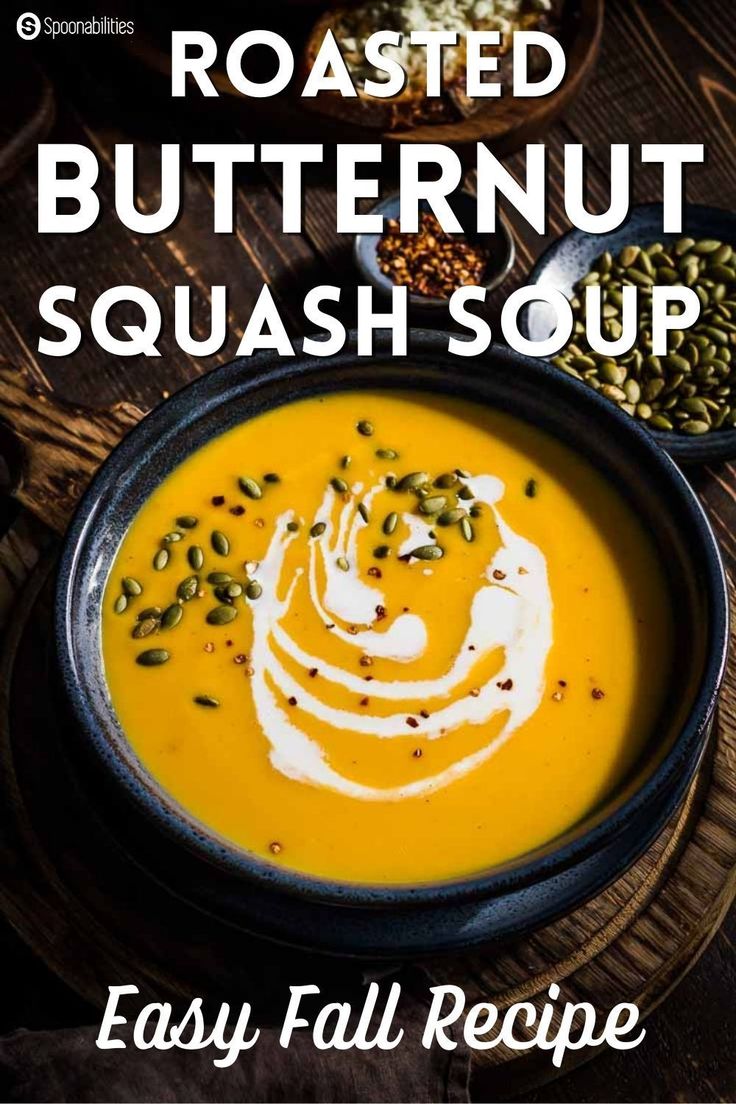 roasted butternut squash soup in a bowl with seeds on the side and text overlay that reads easy fall recipe