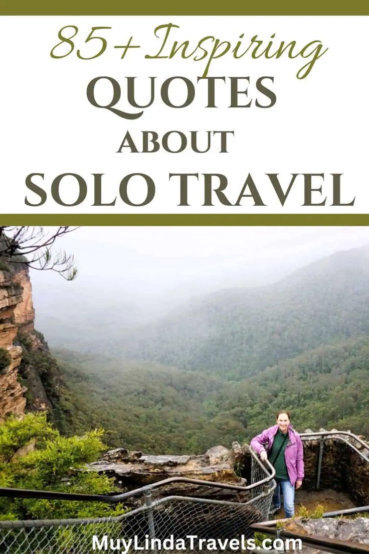 a woman standing at the top of stairs with mountains in the background and text overlay that reads, 35 + inspirational quotes about solo travel