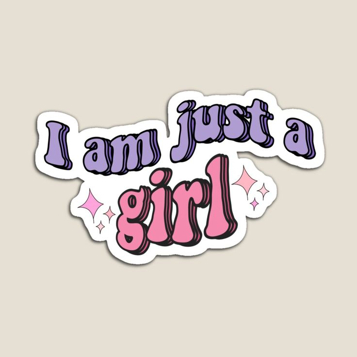 i am just a girl sticker in pink and purple with stars on the bottom