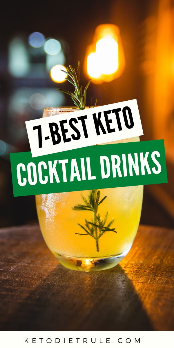 a drink with the words 7 best keto cocktail drinks