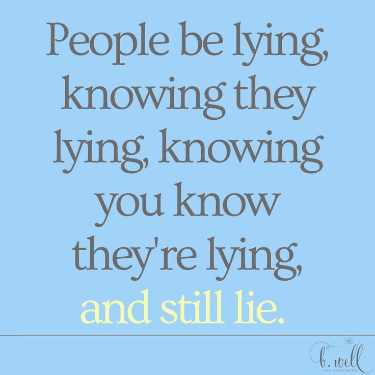 a blue background with the words people be lying know they are lying down and still lie