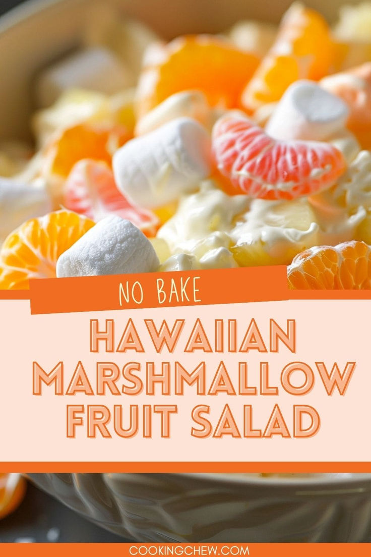 no bake hawaiian marshmallow fruit salad in a bowl with text overlay