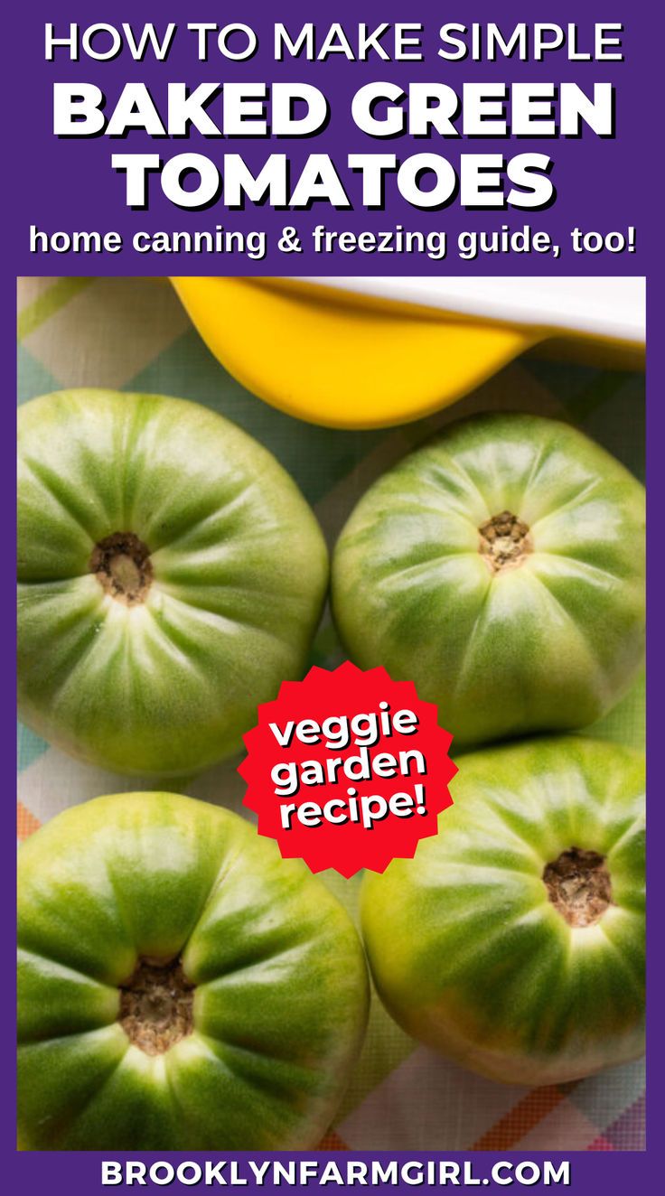 4 green tomatoes in a pan prior to baking Baked Green Tomatoes, Garlic Potato Wedges, Easy Roast, Side Dishes For Chicken, Summer Side Dish, Cucumber Tomato Salad, Vegetable Side Dishes Recipes, Fried Green Tomatoes, Glazed Carrots