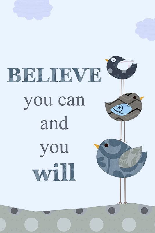 three birds are perched on top of each other with the words believe you can and you will