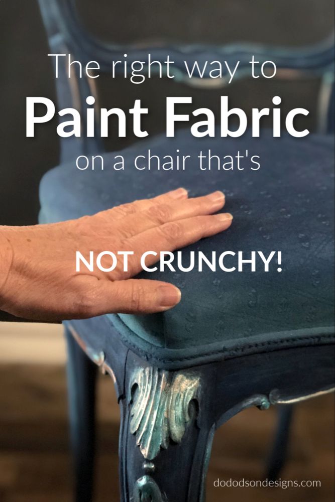 the right way to paint fabric on a chair that's not crunchy