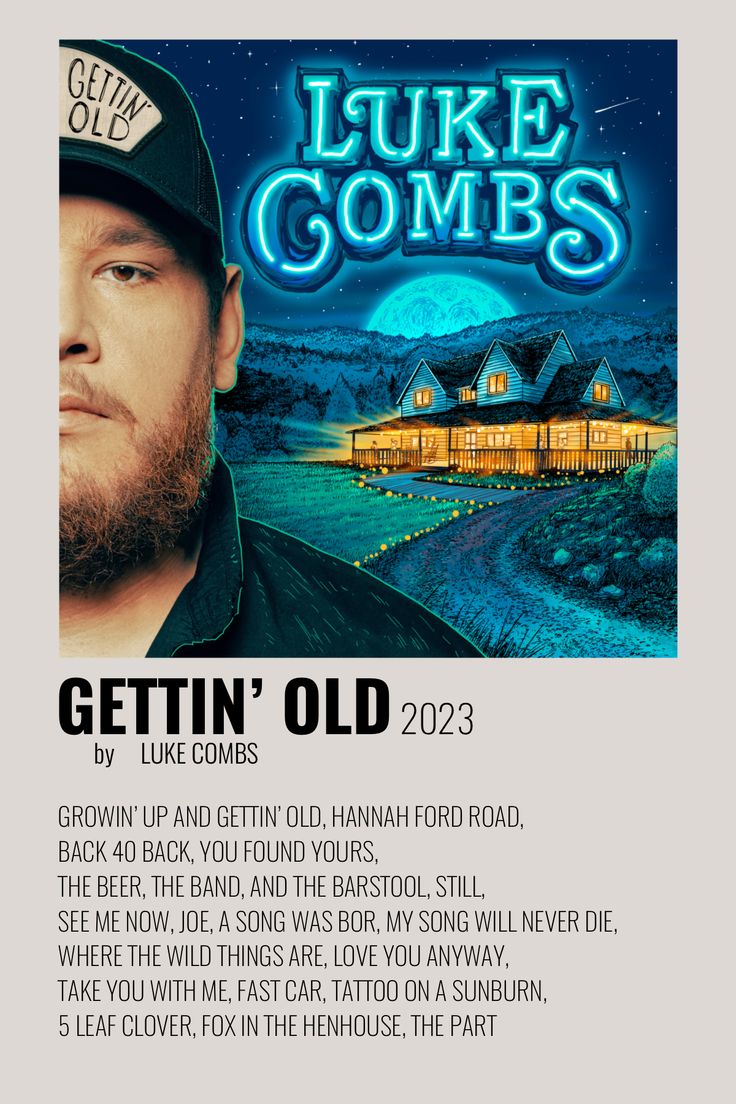 the poster for luke combs's upcoming album, gettin'old